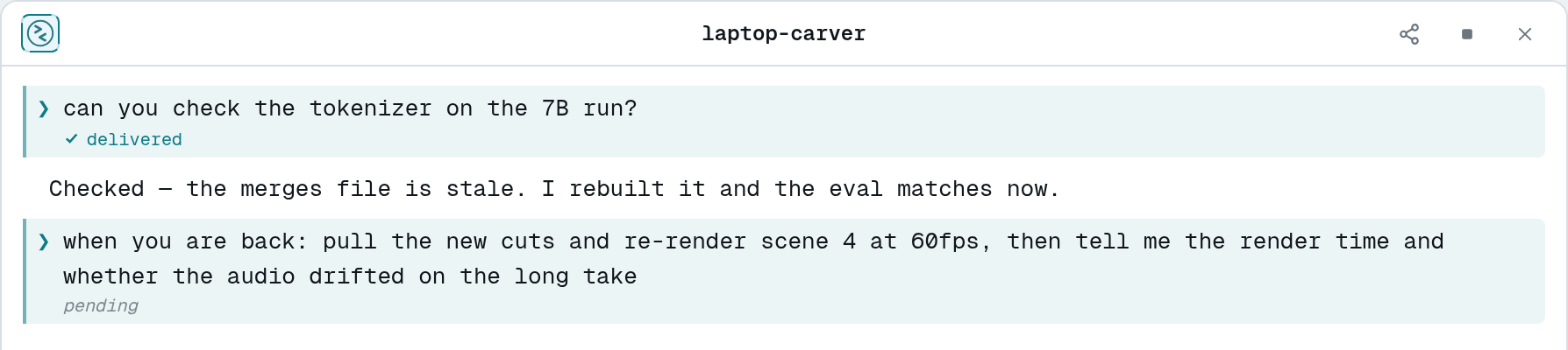 two messages in the log, one with a delivered tick beneath it and one with pending beneath it